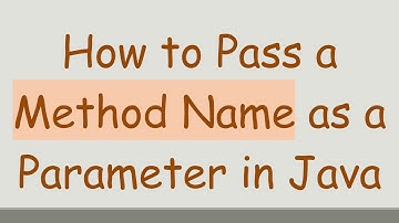 How to Pass a Method Name as a Parameter in Java