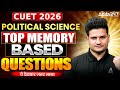 CUET Political Science 2026 | Top Memory Based Questions | ये देखकर जरूर जाना