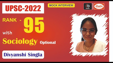 DIVYANSHI SINGLA, Rank-95 | UPSC CSE 2022 - 2023 | Mock Interview | Dikshant IAS