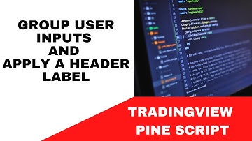 TRADINGVIEW--PINE SCRIPT: GROEPEER GEBRUIKERSINVOER & PAS HEADERLABEL TOE || TUTORIAL.
