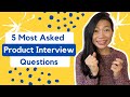 Top 5 product manager interview questions  how to answer