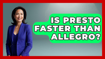 Is Presto Faster Than Allegro? - Classical Serenade