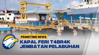 Detik-Detik Kapal Feri T4br4k Jembatan Pelabuhan di Ternate