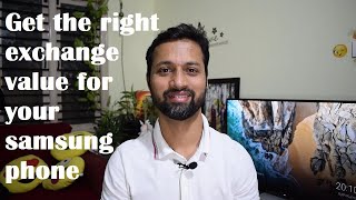 Upgrade to Samsung galaxy S20 series - How to get the right/Fair exchange value of old Samsung phone