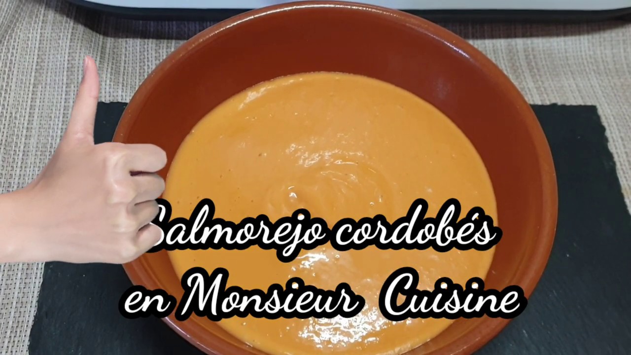 SALMOREJO CORDOBÉS AUTÉNTICO #MONSIEURCUISINE #MAMBO Y #THERMOMIX