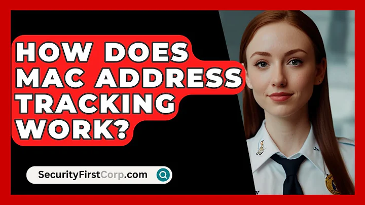 How Does MAC Address Tracking Work? - SecurityFirstCorp.com