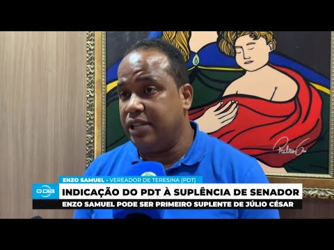 Enzo Samuel poderá ser nome do PDT para Suplência de Júlio César no Senado 07 03 2025