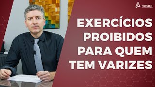 Saiba sobre os Exercícios PROIBIDOS para quem tem Varizes