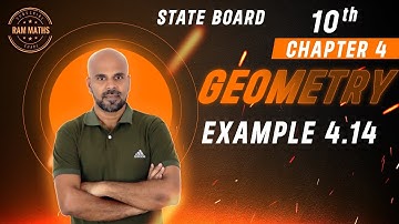 10th | EXAMPLE 4.14 | GEOMETRY | CHAPTER 4 | STATE BOARD | RAM MATHS