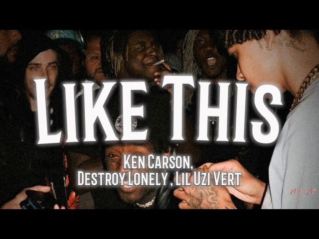 Why does it feel like Lil Uzi Vert is with Destroy Lonely and Ken