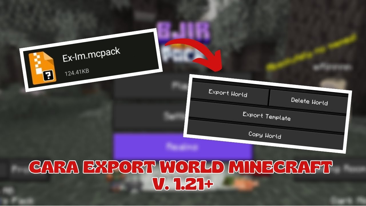 Cara Export World Minecraft PE V.1.21+ Dijamin Work!