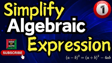 Simplify Algebraic Expressions | Step-by-Step Guide for Beginners (Part 1)
