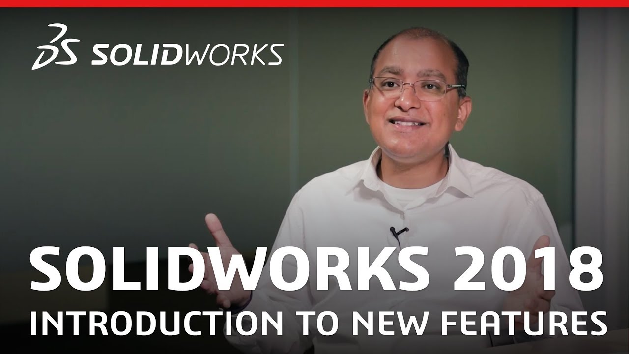 SOLIDWORKS 2018: Introduction to New Features with Kishore Boyalakuntla
