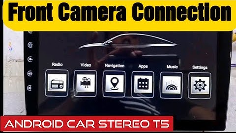 Front camera Connection & Installation of Android Car stereo T5 - [Step by Step] - Shekhar Maxxlink
