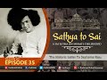 Sathya to Sai - Episode 35 | The Historic Letter To Seshama Raju | Sri Sathya Sai Katha