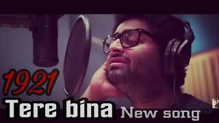 Tere bina 1921 ❤ arijit singh new song screenshot 5