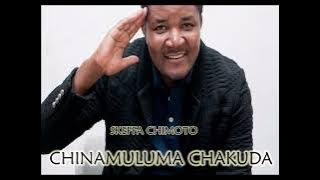 Skeffa Chimoto - Chinamuluma Chakuda (Full Album)