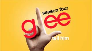 Glee - Tell Him (The Exciters) chords