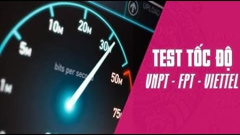 Cách kiểm tra tốc độ mạng internet wifi tại nhà chính xác