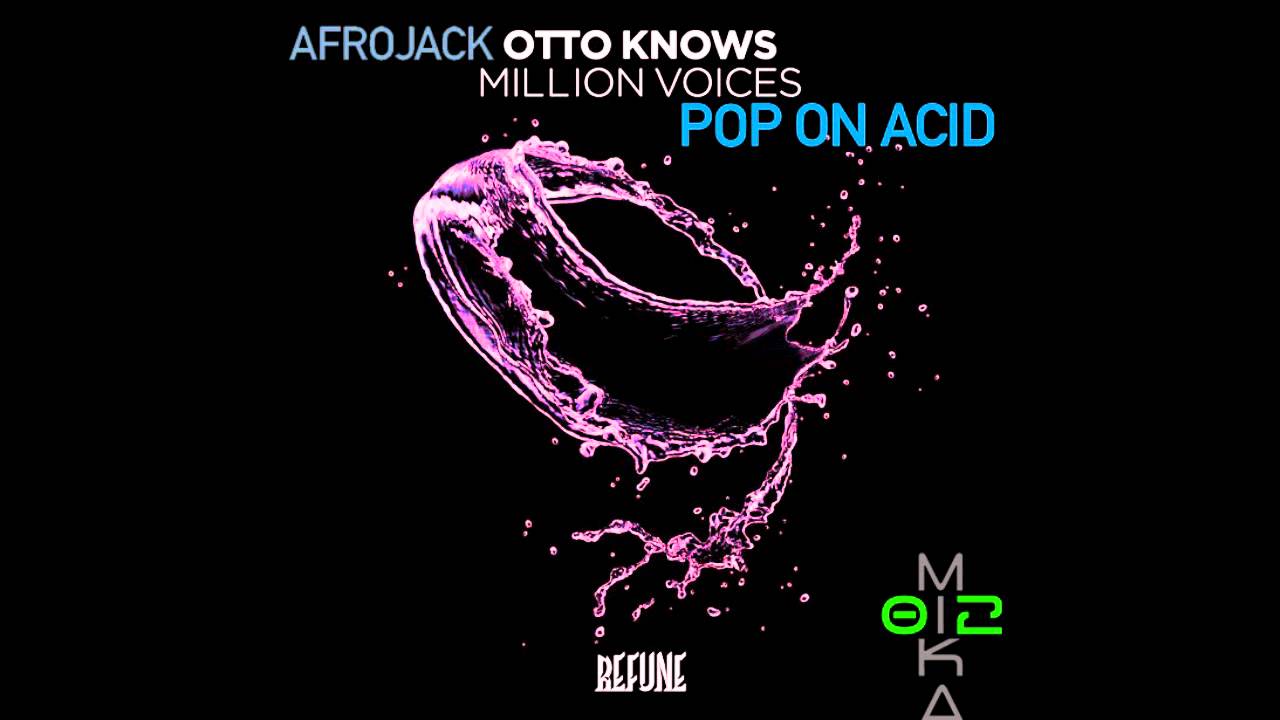 Otto Knows/Afrojack -- Million Voices On Acid (DjMika012 Mashup) .