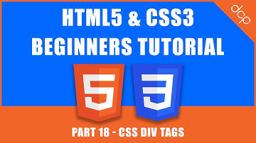 HTML5 & CSS3 - Beginners Tutorial - Part 18 - [ CSS DIV Tag Tutorial ]