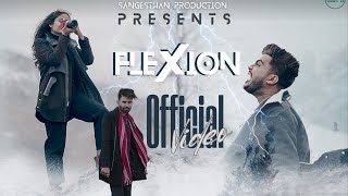 Flexion Official Video | Shailen X Ronnie | Ft. Rishika Mudgal | Sangesthan Production