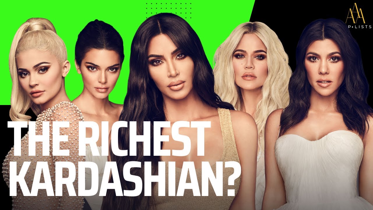 Who is the wealthiest Kardashian? rich wealth money YouTube