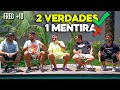 2 VERDADES E 1 MENTIRA DO FUTEBOL | FRED + 10