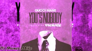 Gucci Mane ft Frenchie - You's A Nobody - Screwed & Chopped