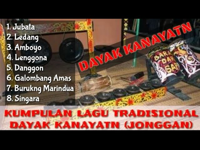 TERBARU Kumpulan Lagu Tradisional Jonggan Dayak 2018 class=