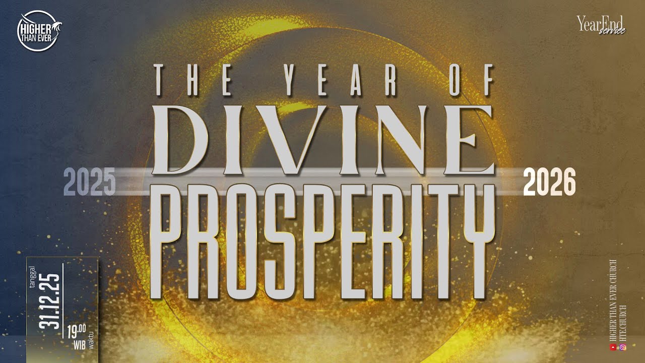 Ibadah Akhir Tahun 2025 - The Year of Divine Prosperity