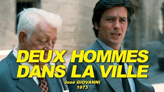 DEUX HOMMES DANS LA VILLE 1973 (Alain DELON, Jean GABIN, Michel BOUQUET, Gérard DEPARDIEU)