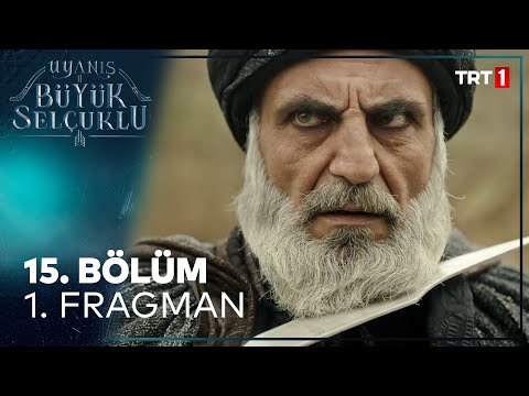 Uyanış Büyük Selçuklu 15. Bölüm Fragman