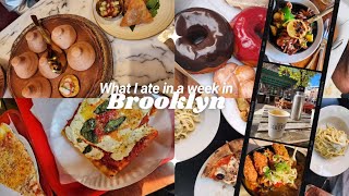 What I eat in a week in NYC : BROOKLYN Edition Brooklyn Restaurants • Week in the life nyc