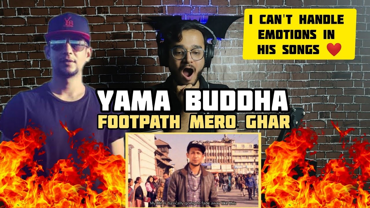  INDIAN RAPPER REACTS TO - Yama Buddha - Foothpath Mero Ghar | REACTION / REVIEW