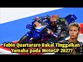 MotoGP Fabio Quartararo Bakal Tinggalkan Yamaha pada MotoGP 2027?