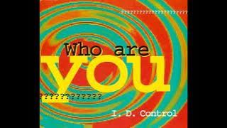 (Eurodance)💥ID Control- Who Are You💥 (Radio Version) (90's Original Instrumental)