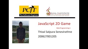 JavaScript 2D Game Development | Java Institute | Thisal Salpura Senevirathne