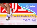 Natalia RUNCANU ROU Junior Women Short Program Ankara 2025 