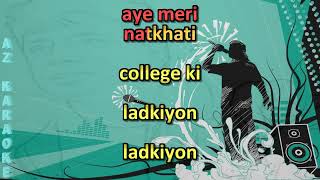 College Ki Ladkiyo Karaoke with Scrolling Lyrics