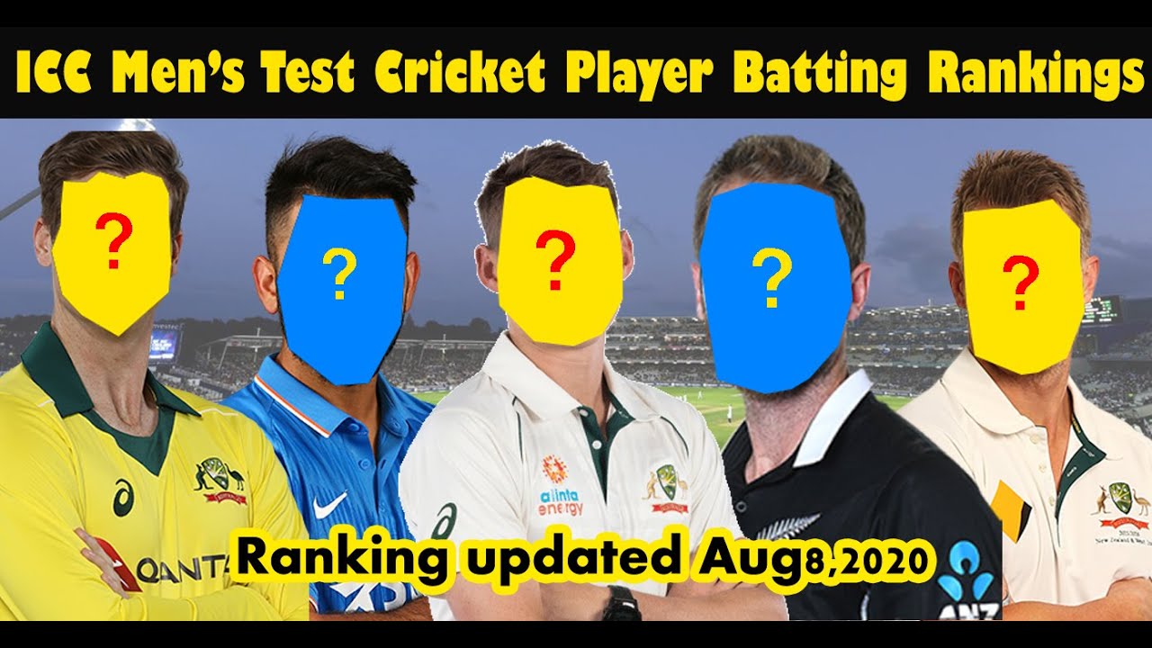 ICC Men's Test Cricket Players Batting Rankings August 8,2020 World Sports Media YouTube