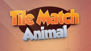 Tile Match Animal: Link Puzzle Gameplay Android Mobile screenshot 3