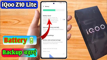 iqoo z10 lite battery jaldi khatam ho jati hai, iqoo z10 lite me battery backup kaise badhaye