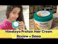 HIMALAYA PROTEIN HAIR CREAM REVIEW & DEMO | Just another girl