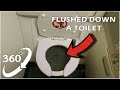 360  flushed down a toilet version 8  vr 4k