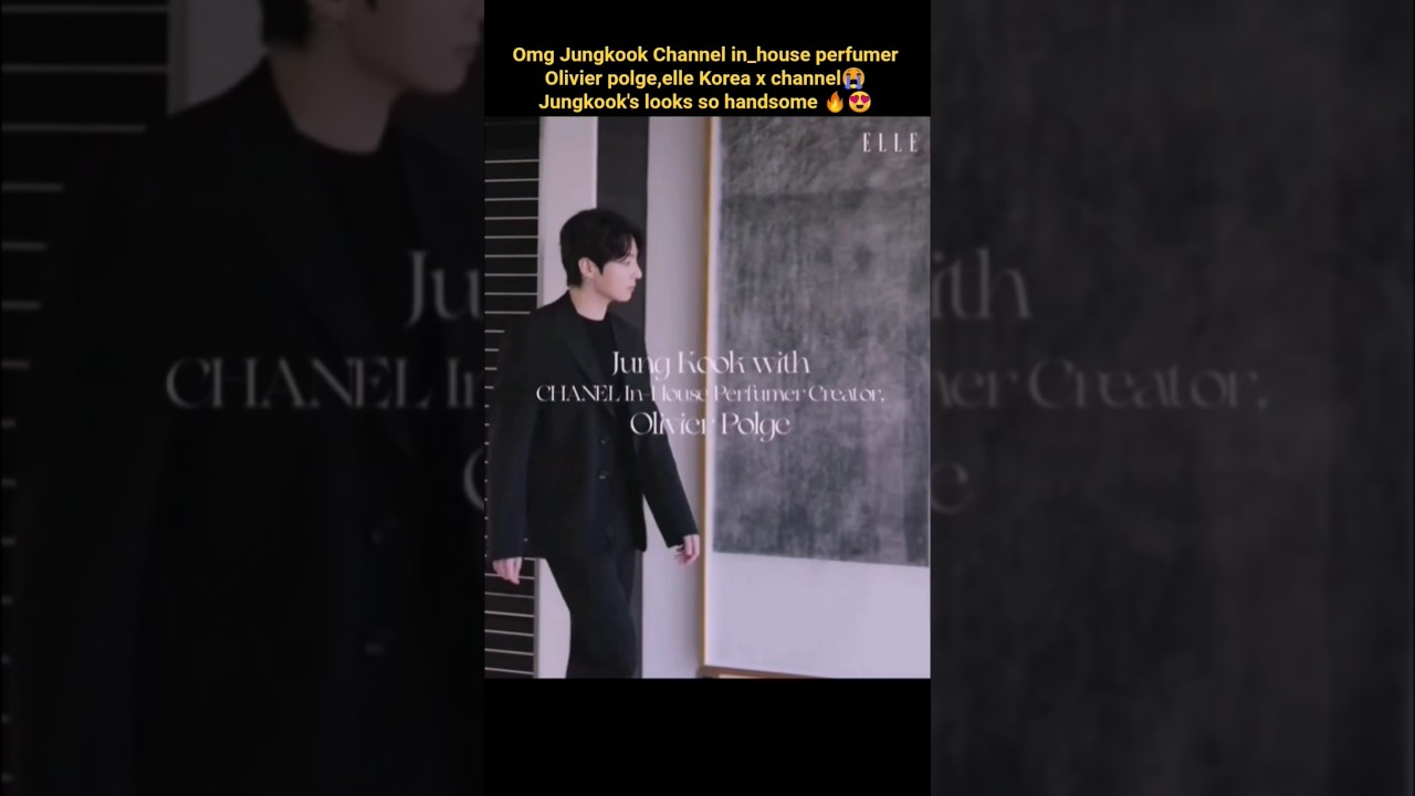 Jungkook ELLE Korea x Channel Beauty 🔥😭Soo handsome looks wow😍🔥