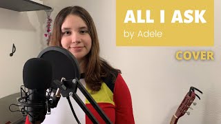 All I Ask  Adele cover By Melissa Lozano