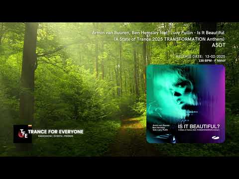 YouTube पर Armin van Buuren, Ben Hemsley feat. Lucy Pullin - Is It Beautiful? (ASOT 2025 TRANSFORMATION Anthem) देखें