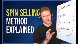 How to use the "Spin Selling" Method To SELL