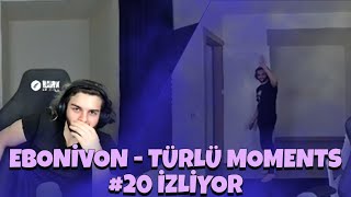 Ebonivon - Hadi̇ Gi̇deli̇m Artik Türlü Moments İzliyor